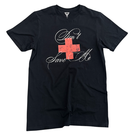 Dont Save Me Tee